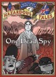 One dead spy :the life, times, and last words of Nathan Hale, America's most famous spy 