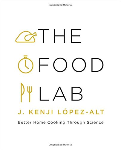 (The)food lab : better home cooking through science