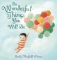 (The) wonderful things you will be 