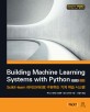 Building machine learning systems with Python :scikit-learn 라이브러리로 구현하는 기계 학습 시스템 