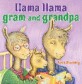 (Llama Llama) gram and grandpa