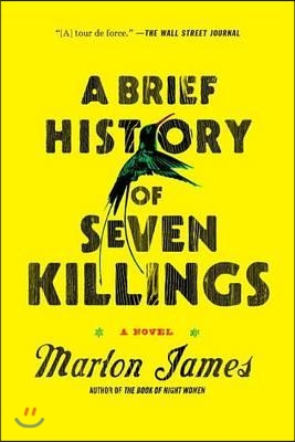 (A) Brief History of Seven Killings : A Novel