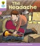 Oxford Reading Tree: Level 1+: Patterned Stories: Headache (Paperback)