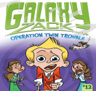 Galaxy Zack. 12, Operation twin trouble 