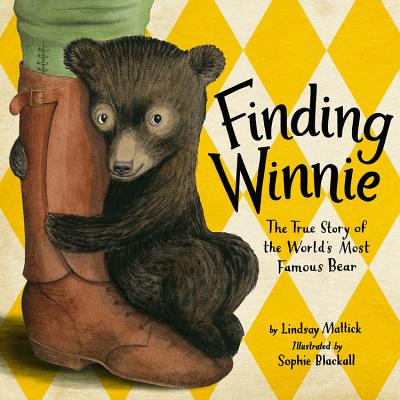 Finding Winnie : the true story of the worlds most famous bear