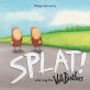 Splat! (Starring the Vole Brothers)