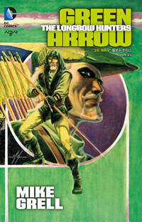 그린 애로우 : 롱보우 헌터스