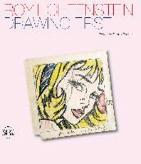 Roy Lichtenstein  : drawing first : 50 years of works on paper