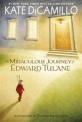 (The) Miraculous Journey of Edward Tulane