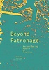 Beyond patronage : reconsidering models of practice