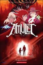 Amulet . Book seven , Firelight 