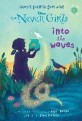 Never Girls #11 (Into the Waves (Disney: The Never Girls))