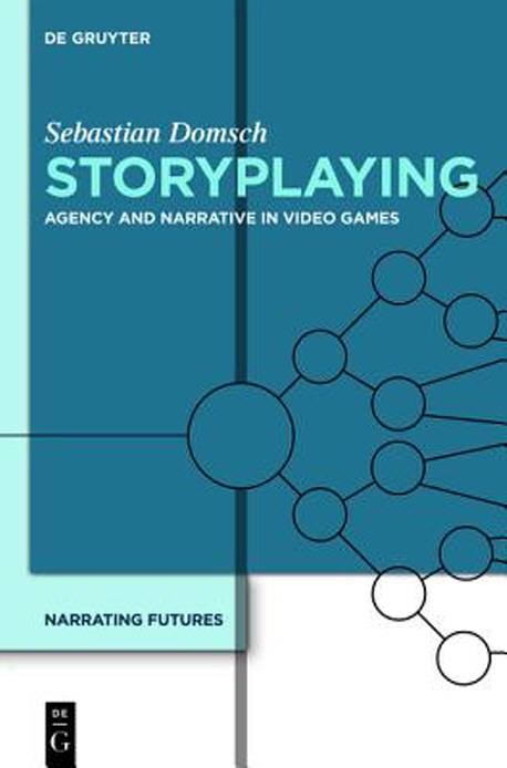 Narrating Futures. 4, Storyplaying / edited by Kathleen Singles