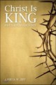Christ is king  : Paul's royal ideology