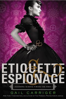 Finishing school. Book the first, etiquette & espionage