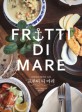 프루띠 디 마레  :  이탈리아 해산물 요리