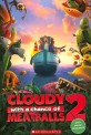 Cloudy with a Chance of Meatballs. 2
