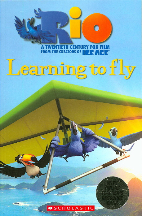 Rio : learning to fly/ ; dadapted by: Fiona Davis