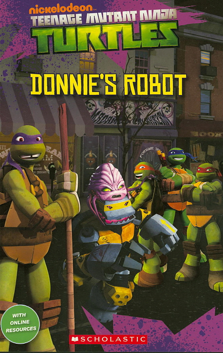 Teenage mutant ninja turtles : Donnie's robot