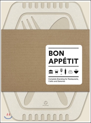 Bon appetit : complete branding for restaurants, cafes and bakeries