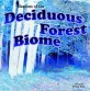 Seasons of the Deciduous Forest Biome (Paperback)