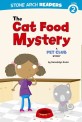 The Cat Food Mystery: A Pet Club Story (Library Binding)