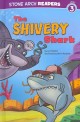 The Shivery Shark (Library Binding)