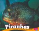 Piranhas (Library Binding)