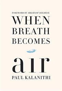 When breath becomes air