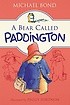 (A) bear called Paddington