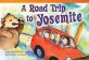 A Road Trip to Yosemite (Early Fluent Plus) (Paperback)