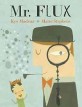 Mr. Flux (Hardcover)