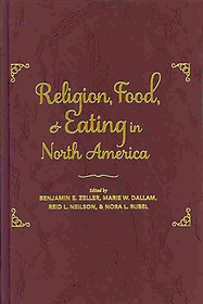 Religion, food, and eating in North America- [electronic resource]