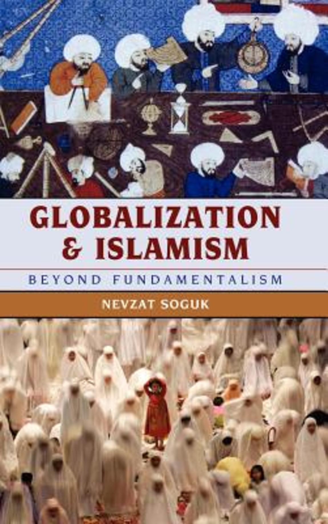 Globalization and Islamism- [e-book] : beyond fundamentalism.