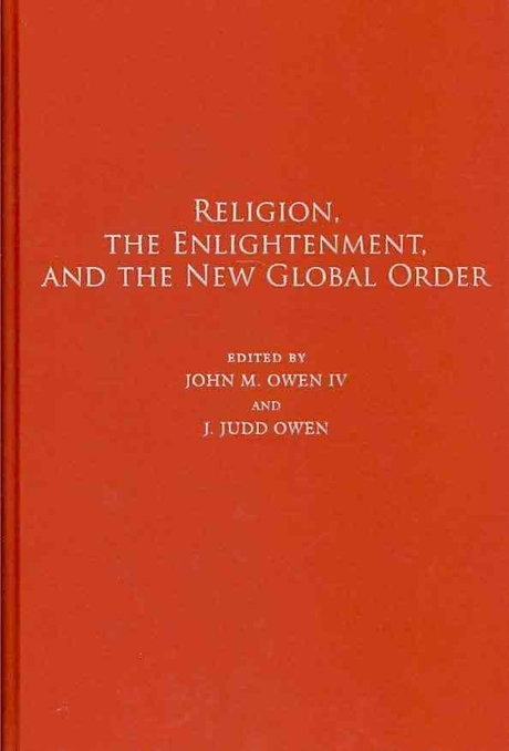 Religion, the Enlightenment, and the new global order- [e-book]