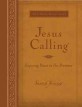 Jesus calling : enjoying peace in His presence : devotions for every day of the year