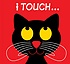 i TOUCH....