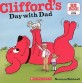 Clifford's Day with Dad (Prebound, Bound for Schoo)