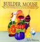 Builder Mouse (Hardcover)
