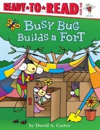 Busy Bug builds a fort