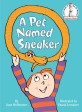 A Pet Named Sneaker: The Wildfire Series (Hardcover)