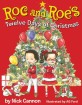 Roc and Roe's Twelve Days of Christmas (Hardcover)