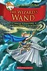 The Wizard's Wand (Geronimo Stilton and the Kingdom of Fantasy #9) (Hardcover)