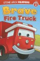 Brave Fire Truck (Paperback)