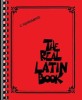 (The) Real latin book - [악보] : C Instruments / by Hal Leonard Publishing Corporation.