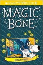 Magic bone. 10, Broadway doggie