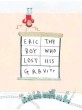 Eric, the Boy Who Lost His Gravity (Hardcover)