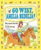 Go west Amelia Bedelia!