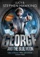 George and the Blue Moon (George's Secret Key to the Universe) (Paperback)