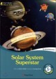 Solar system superstar 